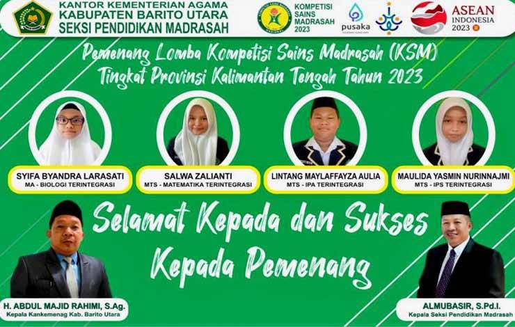Empat siswa dan siswi Madrasah (MTsN dan MA) di Kabupaten Barito Utara yang mewakili Provinsi Kalimantan Tengah mengikuti KSM Tingkat Nasional di Kendari pada 3 - 7 September 2023.(foto: Dhani)