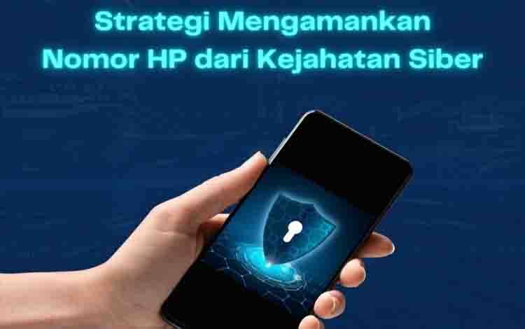 Imbauan strategi mengamankan nomor handphone dari kejahatan siber (Foto : Diskominfo SP Palangka Raya)