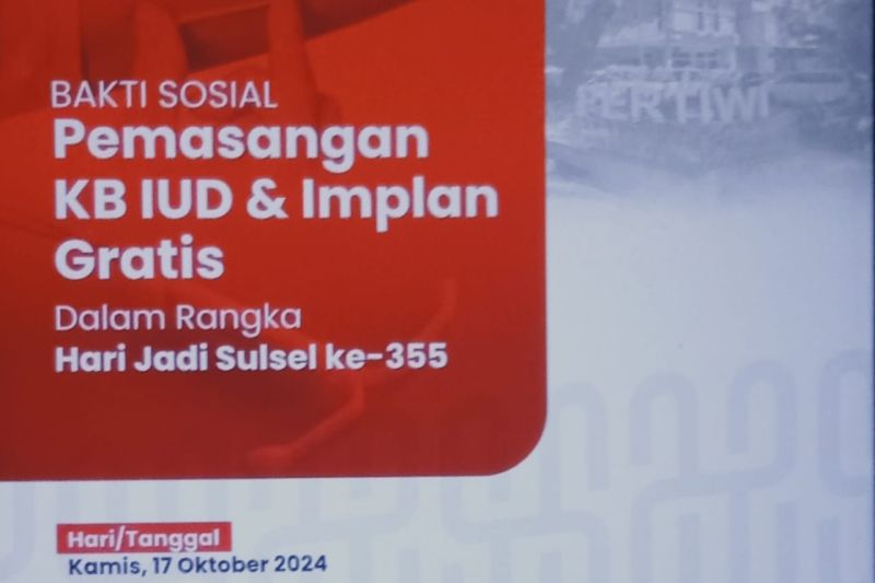Flyer agenda bakti sosial pemasangan KB IUD dan implan gratis yang diselenggarakan RS Pertiwi Ibu dan Anak bersama BKKBN pada 17 Oktober 2024. ANTARA/HO-Pemprov Sulsel