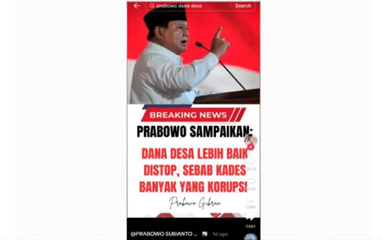 Tangkap layar sebuah unggahan di media sosial TikTok menarasikan Presiden RI Prabowo Subianto memerintahkan pemberhentian dana desa karena banyaknya kepala desa yang korupsi. Namun, unggahan tersebut adalah hoaks. ANTARA/TikTok