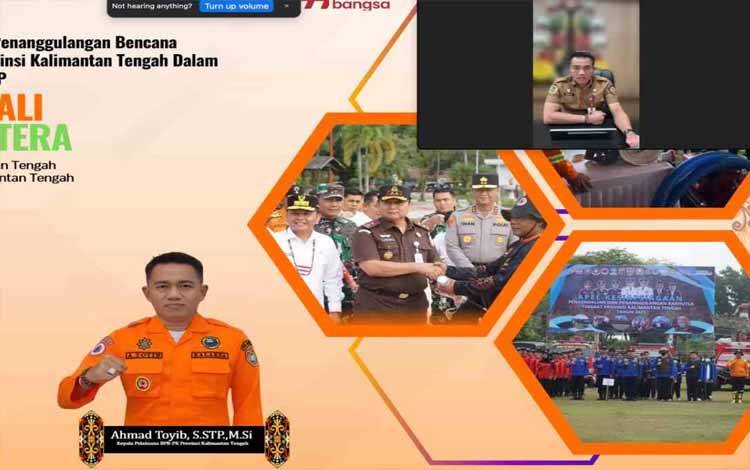 Kepala Pelaksana BPBD Provinsi Kalteng, Ahmad Toyib saat memberikan paparan materi. (FOTO:BPBD KALTENG)