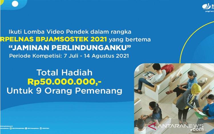 BPJAMSOSTEK Gelar Lomba Video Pendek "Jaminan Perlindunganku", wah Hadiahnya Segini....