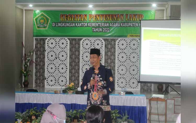 Ini Pesan Kepala Kemenag Kapuas kepada Peserta Bimtek Penyusunan LAKIP