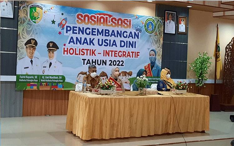 Pemko Palangka Raya Sosialisasi?Pengembangan PAUD Holistik Integratif