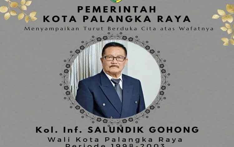 Mantan Wali Kota Palangka Raya Salundik Gohong Tutup Usia