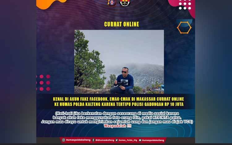 Ditipu Oknum Polisi Gadungan, Janda di Makassar Curhat ke Tim Virtual Police Polda Kalteng