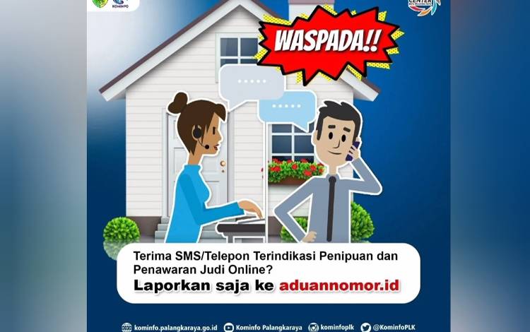 Diskominfo SP Palangka Raya: Laporkan Penipuan dan Judi Online ke aduannomor.id