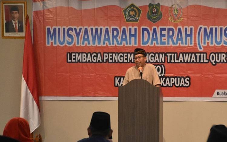 Musyawarah Daerah ke-2 LPTQ Kapuas Digelar