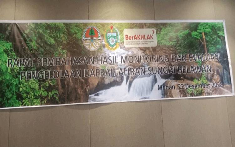 Rapat Pembahasan Hasil Monitoring dan Evaluasi Pengelolaan DAS Belawan