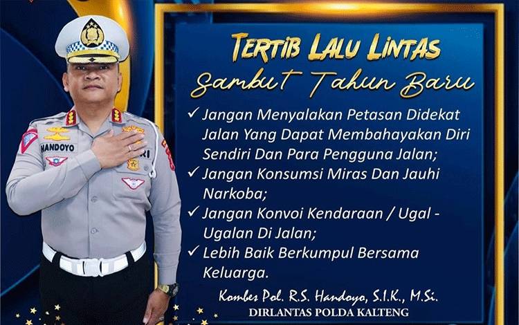 Dirlantas Polda Kalteng Berikan Lima Pesan Menjelang Malam Tahun Baru