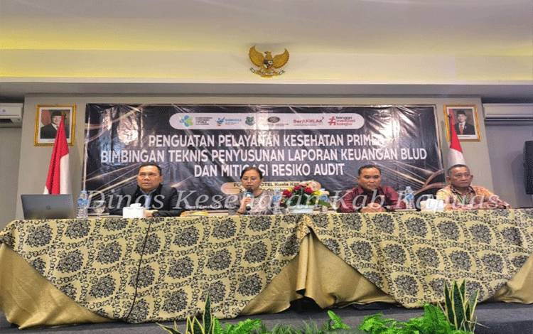 Dinkes Kapuas Gelar Bimtek, Perkuat Akuntabilitas Keuangan Fasyankes BLUD