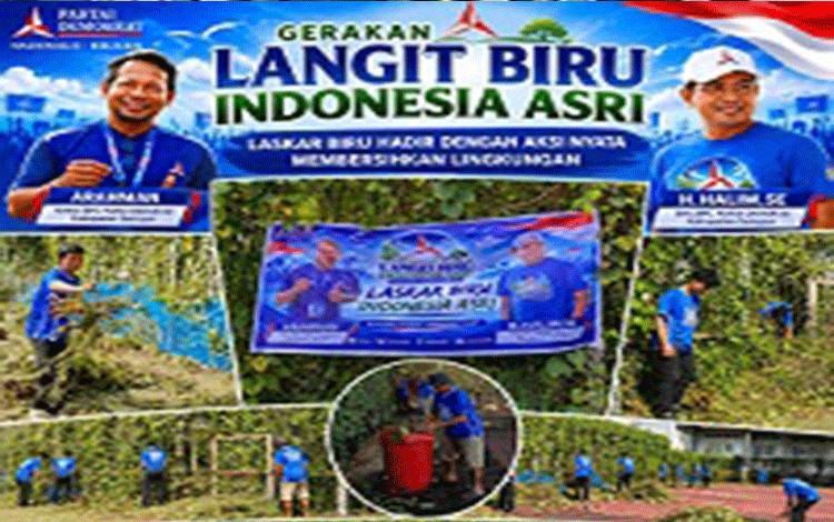 Laskar Biru Demokrat Seruyan Bersihkan Lingkungan Lewat Gerakan Langit Biru Indonesia Asri