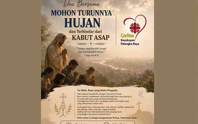 Caritas Keuskupan Palangka Raya Ajak Umat Berdoa Memohon Hujan dan Terhindar dari Kabut Asap