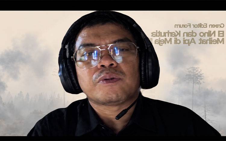 Borneonews Jadi Narasumber Green Editor Forum Bahas Pemberitaan Karhutla dan Risiko El Nino